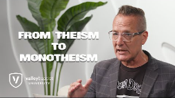 Apologetics Episode 7 - From Theism To Monotheism