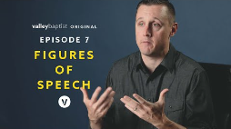 Hermeneutics - Episode 7 - Figures of Speech