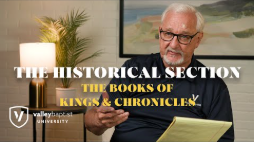 Old Testament Survey - Episode 08 - The Historical Section - The Books of Kings & Chronicles