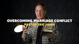 Single Episode Studies - Overcoming Marriage Conflict