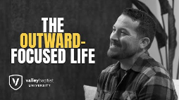 The Christian Workout - EP06 - The Outward-Focused Life