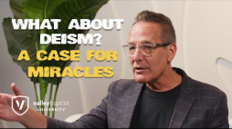 Apologetics Episode 8 - What About Deism? A Case For Miracles