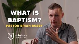Single Episode Studies - What Is Baptism?