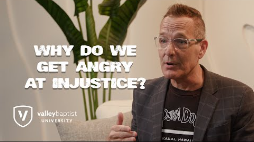 Apologetics Episode 6 - Why Do We Get Angry At Injustice?