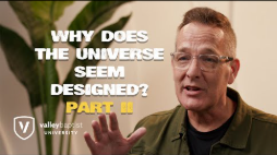 Apologetics Episode 4 - Why Does The Universe Seem Designed? Part 2
